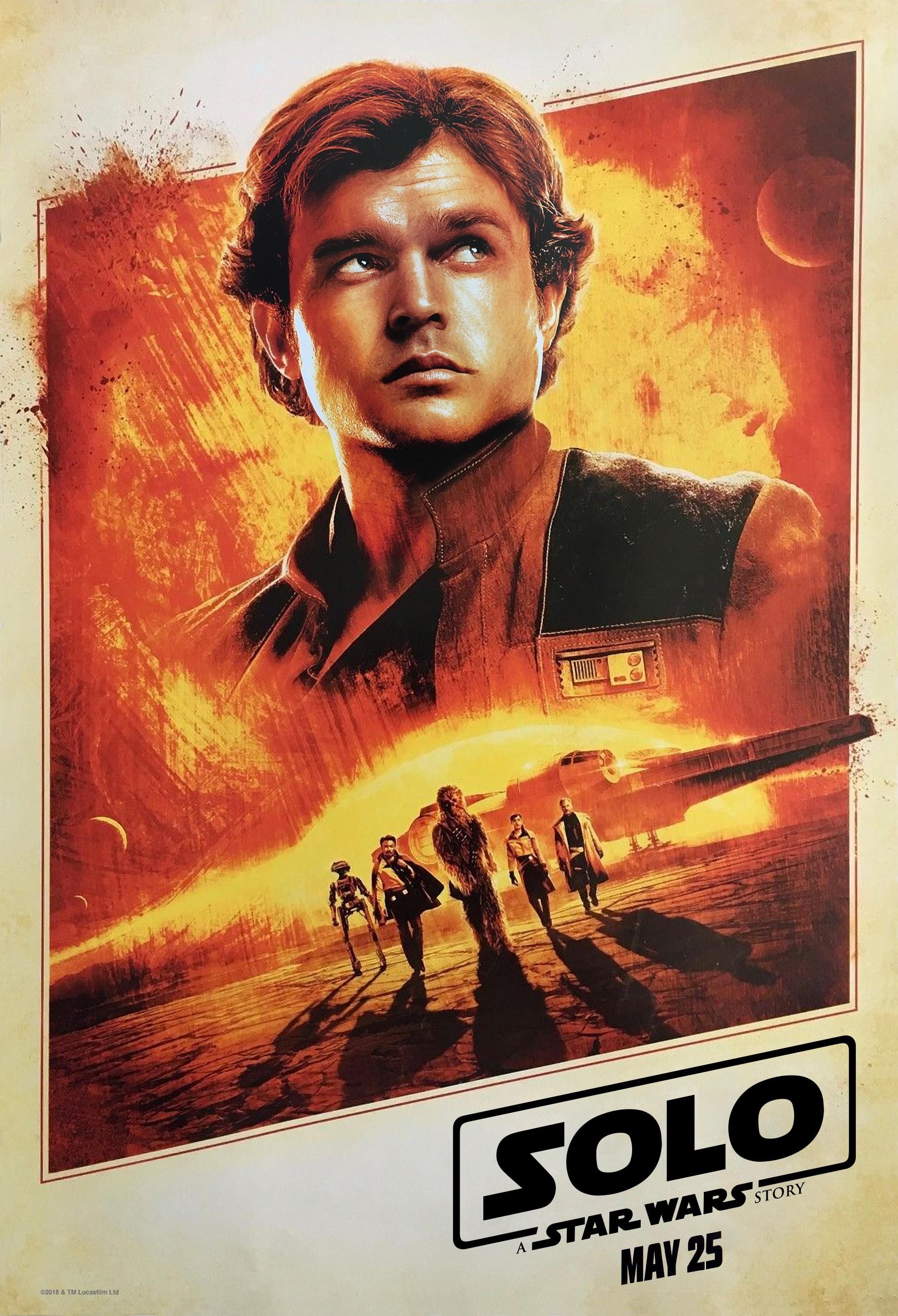 "SOLO a Star Wars Story May 25" Tan background, red-orange rhombus frame, man in pilot's jacket looking dramatically off into the distance, three planets, spaceship, robot, wookie, and three men walking toward viewer