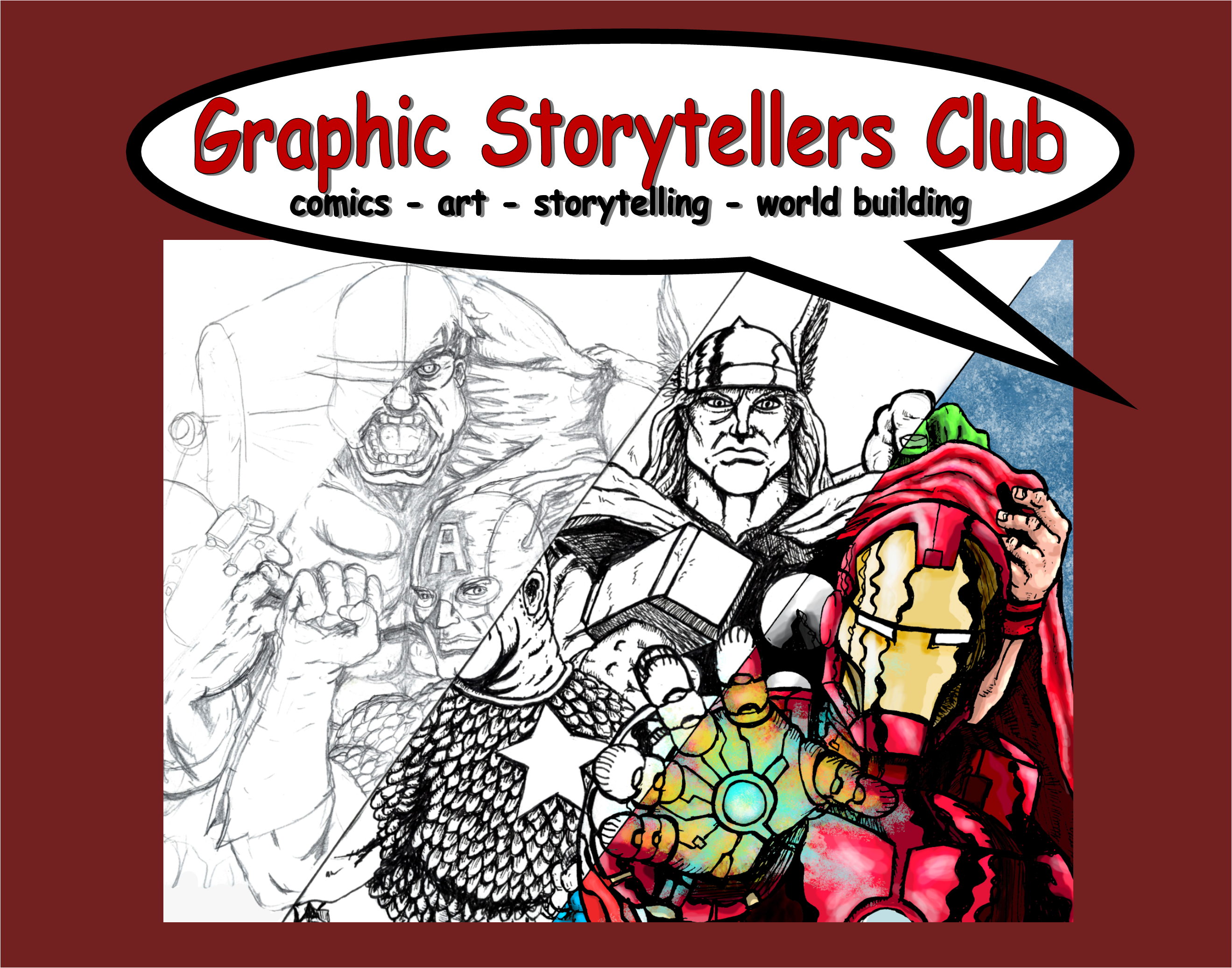 Image contains text that reads: Graphic Storytellers Club: Comics - Art - Storytelling - World building, image also contains drawings of comic book characters