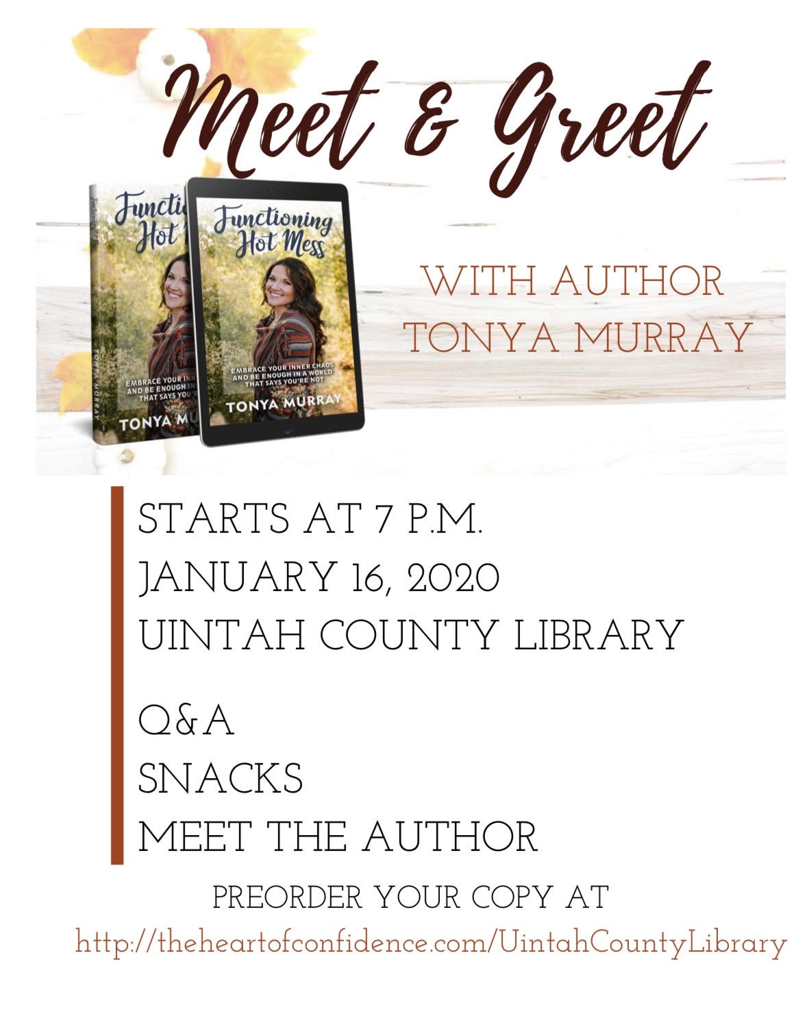 Meet & Greet with author Tonya Murray starts at 7 p.m. January 16, 2020 at Uintah County Library. Q&A, snacks, meet the author. Preorder your copy at http://theheartofconfidence.com/uintahcountylibrary