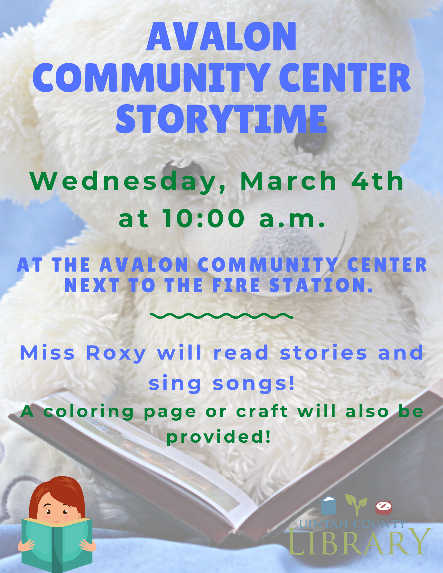 Avalon Community Center Storytime  Wednesday, March 4th at 10:00 a.m.   at the Avalon Community Center next to the fire station   Miss Roxy will read stories and sing songs! A coloring page or craft will also be provided! 