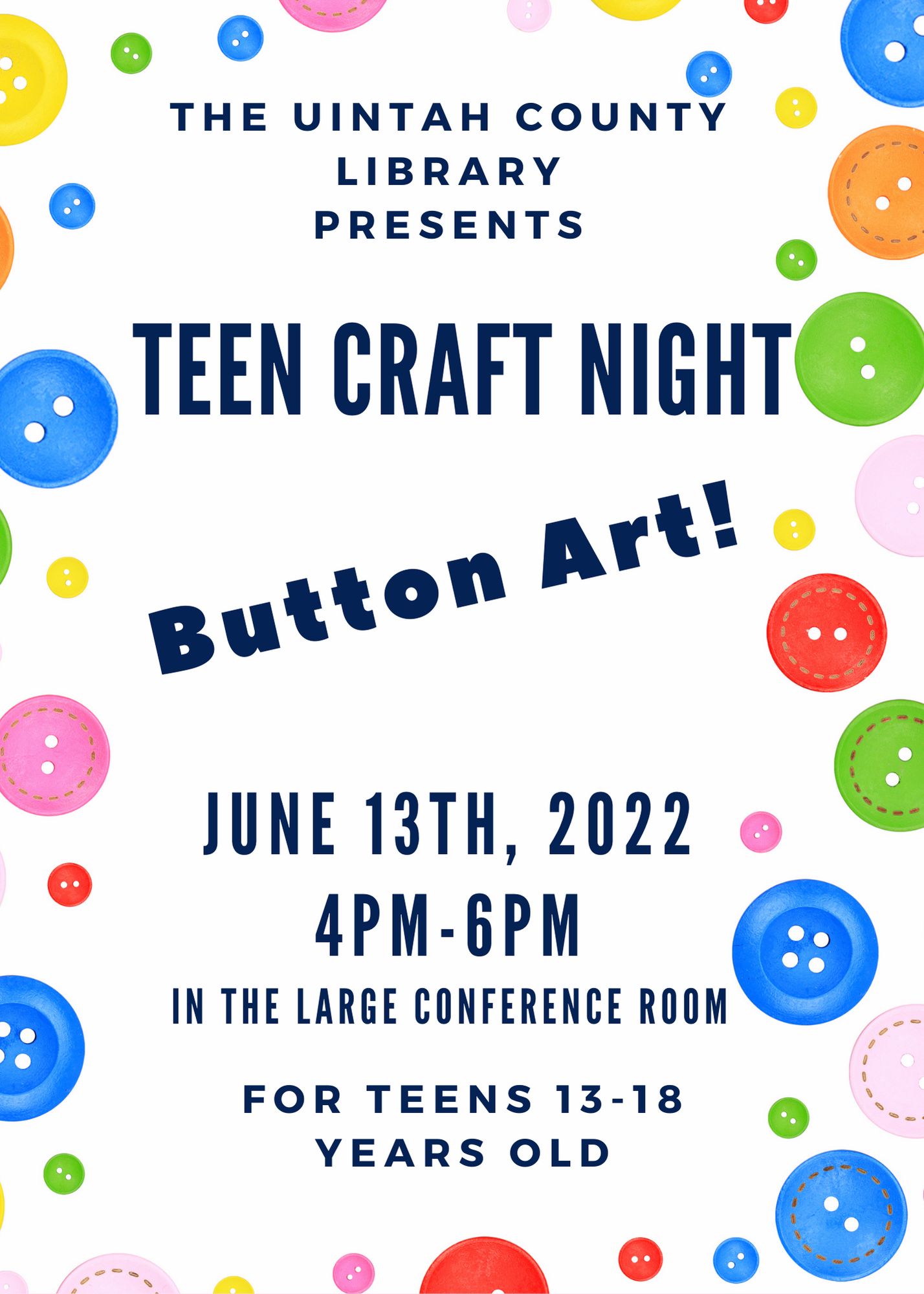 White background with colored buttons. Blue Letters that say Teen Craft Night, Button Art! 