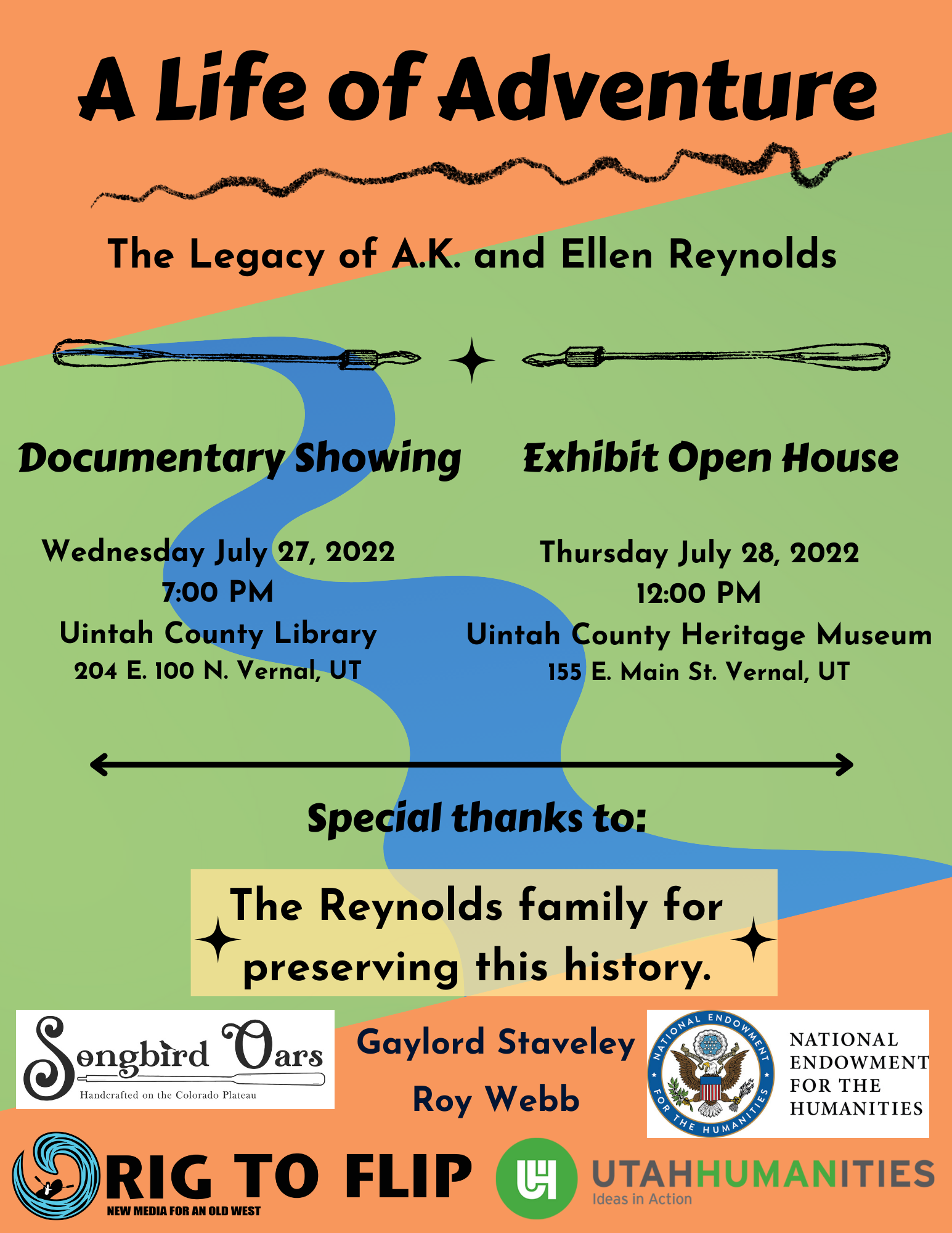Orange and green background with blue river; text: "A Life of Adventure | The Legacy of A.K. and Ellen Reynolds | Documentary Showing | Wednesday July 27, 2022 | 7:00 pm | Uintah County Library | 204 E 100 N Vernal, UT | Exhibit Open House | Thursday July 28, 2022 | 12:00 pm | Uintah County Heritage Museum | 155 E. Main St. Vernal, UT | Special thanks to The Reynolds family for preserving this history. | Gaylord Staveley | Roy Webb"" Logos