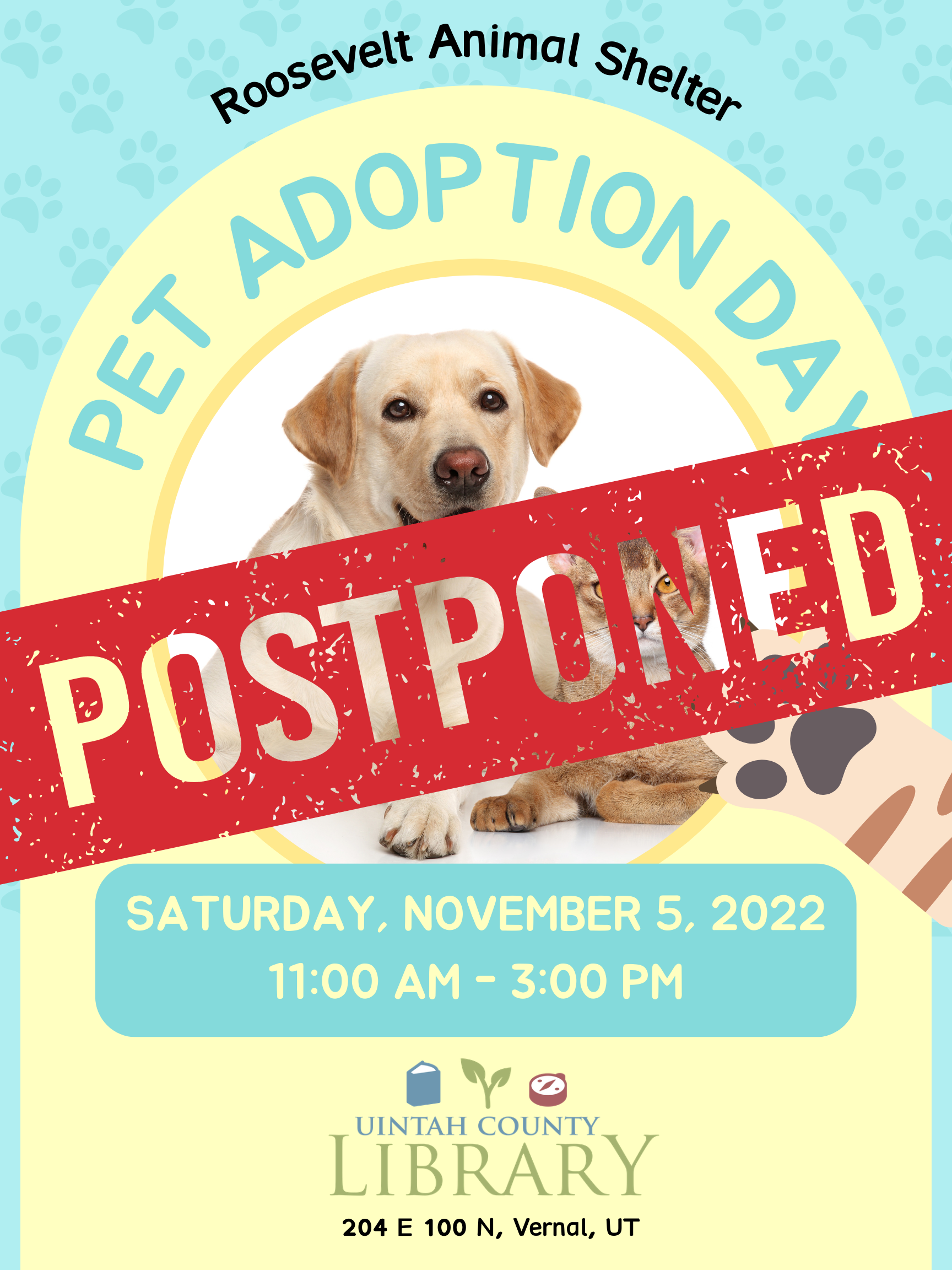 POSTPONED | Roosevelt Animal Shelter | Pet Adoption Day | Saturday, November 5, 2022 11:00 AM - 3:00 PM | Uintah County Library | 204 E 100 N