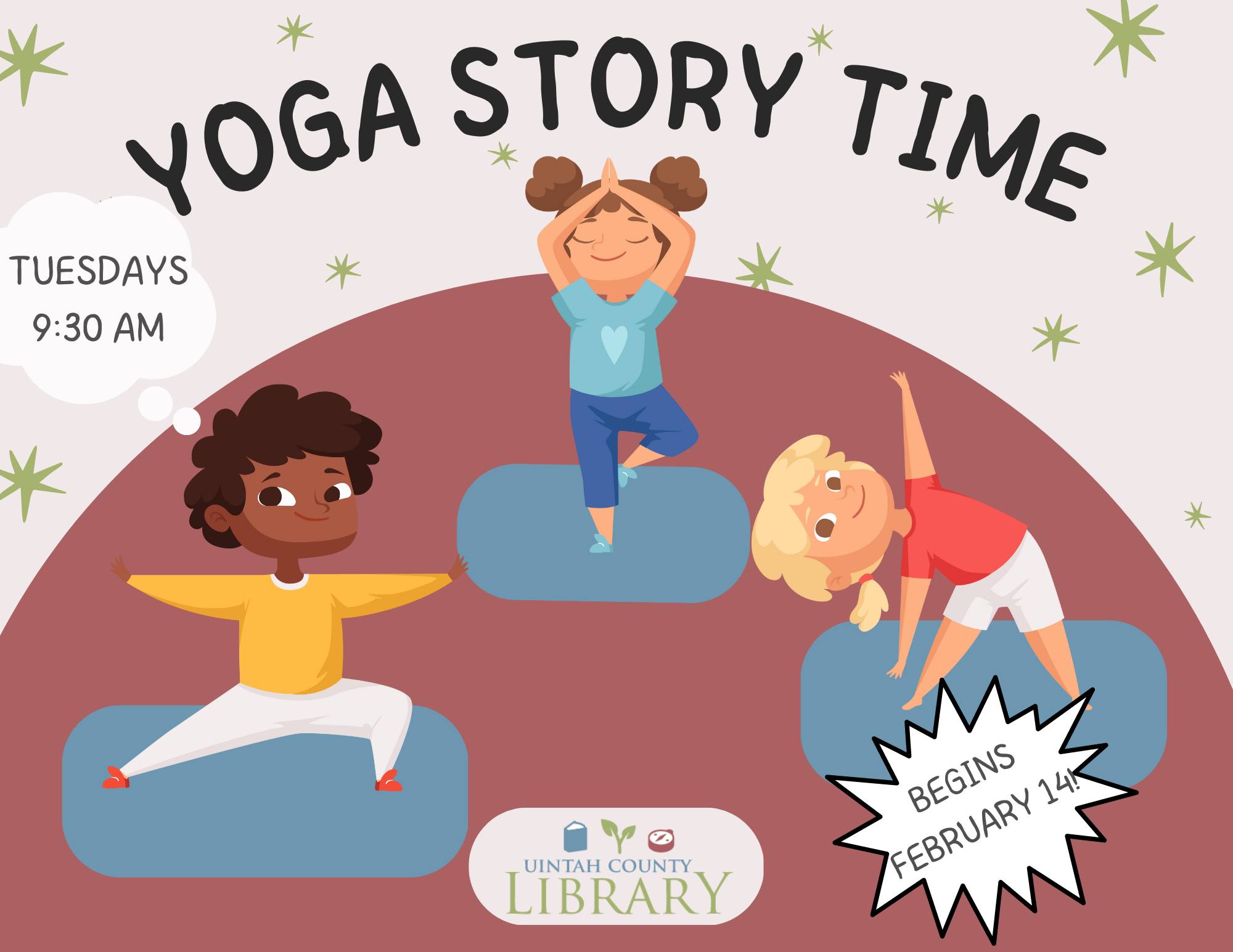 "Yoga Story Time | Tuesdays 9:30 am | Starting February 14th!"