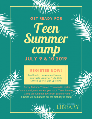 Teen Summer Camp July 9 & 10, 2019. 