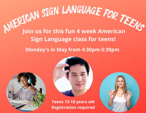 Light Orange background with white lettering that says "American Sign Language for Teens" Pictures of teens. 