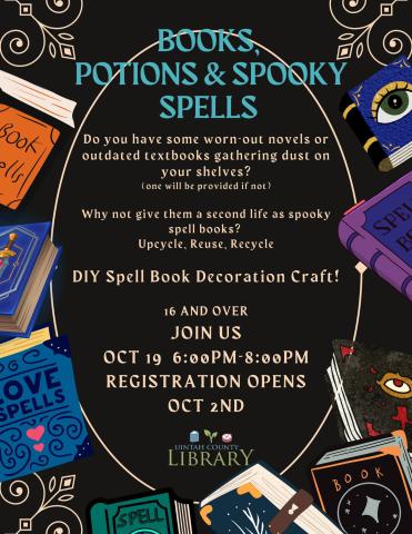 Do you have some worn-out novels or outdated textbooks gathering dust on your shelves? (One will be provided if not.) Why not give them a second life as spooky spell books? Upcycle, Reuse, Recycle! Join us October 19th from 6-8 for a DIY Spell Book Decoration Craft! | Registration opens October 2nd - October 18th for ages 16+.