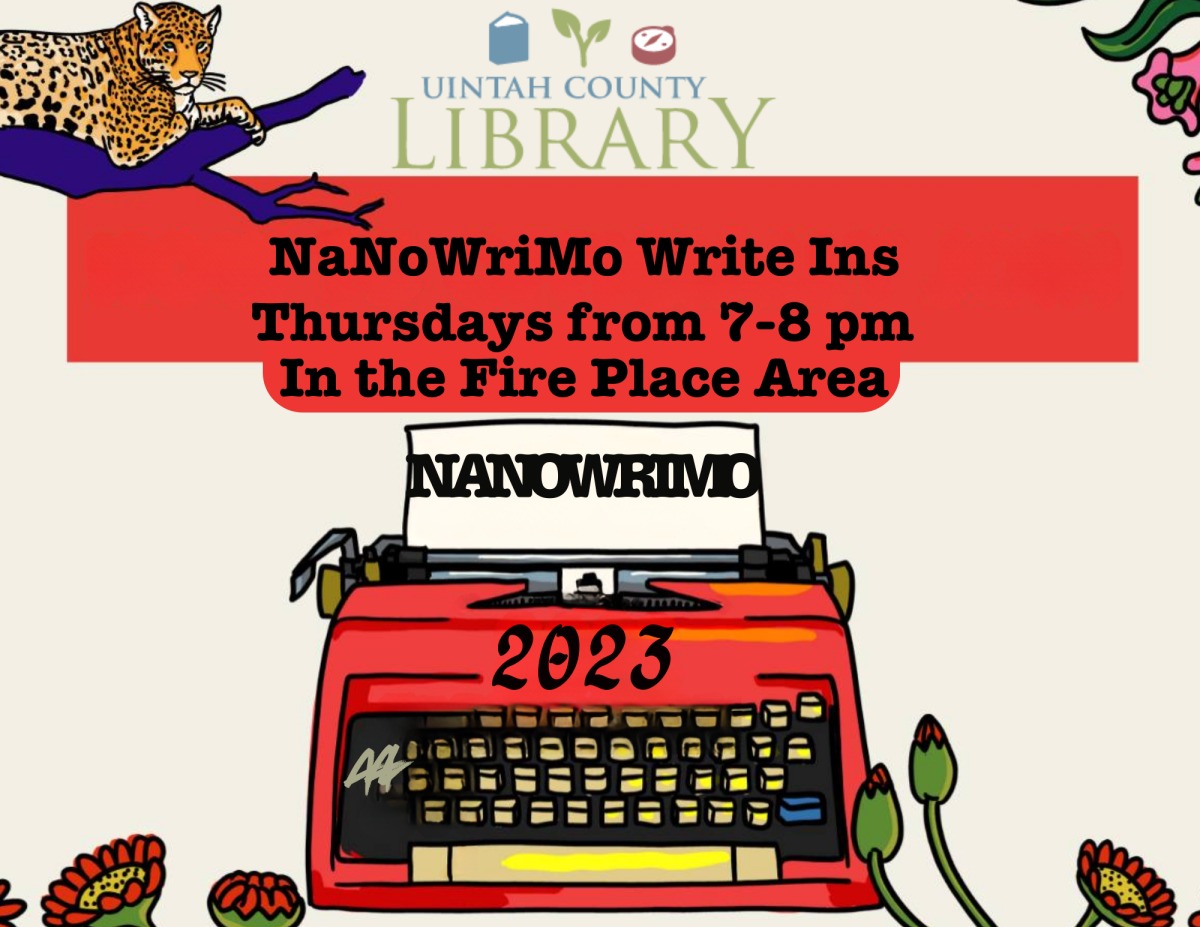 Uintah County Library NaNoWriMo Write-Ins. Thursdays, 7-8 pm in the Fireplace Area.